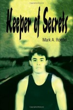 Keeper of Secrets - Mark A. Roeder