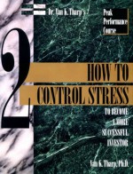 How to Control Stress to Become a More Successful Investor - Van K. Tharp