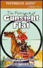 The Patriarch of Gunsight Flat - Wayne D. Overholser