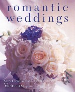 Romantic Weddings - Mary Forsell, Victoria Magazine