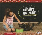 Can People Count on Me?: A Book about Responsibility - Robin Nelson