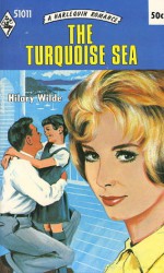 The Turquois Sea - Hilary Wilde