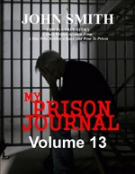 My Prison Journal - Volume 13 - John Smith, Garry M Graves