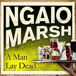 A Man Lay Dead - Ngaio Marsh, Philip Franks