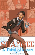 Shamsee: A Fistful of Lunars - Tristan J. Tarwater, Adrian Ricker