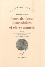 Cours de danse pour adultes et élèves avancés - Bohumil Hrabal, François Kérel