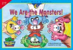 We Are the Monsters! (Sight Word Readers) - Rozanne Lanczak Williams, Lucy Helle