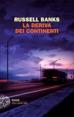 La deriva dei continenti - Russell Banks, Paola Brusasco