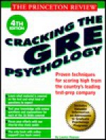 Cracking the GRE Psychology, 4th Edition - Laurice Pearson