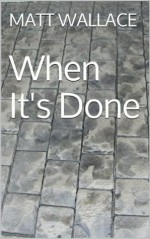 When It's Done - Matt Wallace, Clare Tomlinson