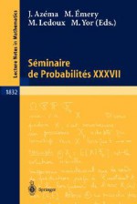 Seminaire de Probabilites XXXVII - Jacques Azima, Michel Imery, Michel Ledoux