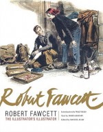 Robert Fawcett: The Illustrator's Illustrator - David Apatoff, Manuel Auad, Walt Reed