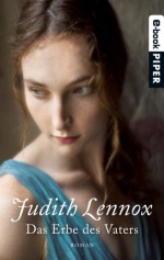 Das Erbe des Vaters: Roman (German Edition) - Mechtild Sandberg, Judith Lennox