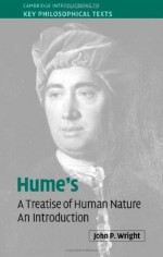 Hume's 'A Treatise of Human Nature' (Cambridge Introductions to Key Philosophical Texts) - Wright