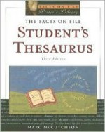 Facts on File Student's Thesaurus - Marc McCutcheon