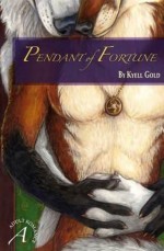 Pendant of Fortune - Kyell Gold