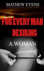 Every Man Desiring A woman - Joel Thompson