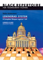 Leningrad System: A Complete Weapon Against 1 d4: Black Repertoire for Tournament Players - Stefan Kindermann