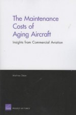 The Maintenance Costs of Aging Aircraft: Insights from Commercial Aviation - Matthew Dixon