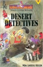 Desert Detectives - Mona Gansberg Hodgson, Chris Sharp