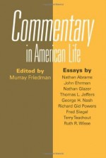 Commentary In American Life - Murray Friedman