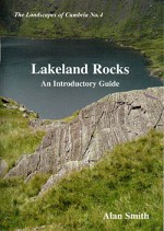 Lakeland Rocks: An Introductory Guide - Alan Smith