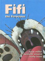 Fifi the Ferocious - Lucas Miller