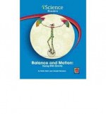 Balance and Motion: Toying With Gravity (iScience Readers: Level A) - Emily Sohn, Joseph Brennan, Edward Rock