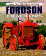 Fordson Tractors (Motorbooks International Farm Tractor Color History) - Robert N. Pripps, Andrew Morland