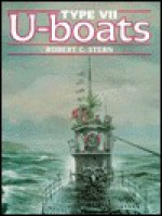 Type Vii U Boats - Robert Cecil Stern