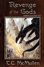 Revenge of the Gods - T.C. McMullen