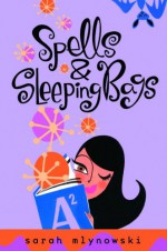 Spells & Sleeping Bags - Sarah Mlynowski