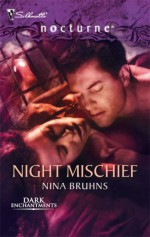 Night Mischief - Nina Bruhns