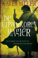 De uitverkoren Magiër - Karen Miller, Selma Soester