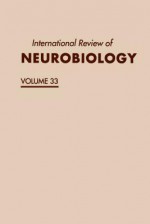 International Review of Neurobiology, Volume 33 - Ronald J. Bradley