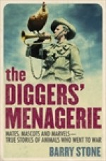 The Diggers' Menagerie - Barry Stone