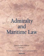 Admiralty and Maritime Law Volume 1 - Robert Force, A N Yiannopoulos, Martin Davies