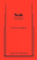 Scab - Sheila Callaghan