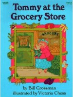 Tommy at the Grocery Store - Bill Grossman, Victoria Chess