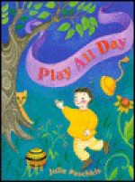 Play All Day - Julie Paschkis