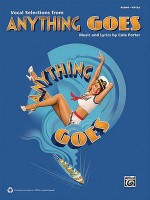 Anything Goes (2011 Revival Edition) -- Vocal Selections: Piano/Vocal - Cole Porter
