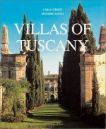 Villas of Tuscany - Carlo Cresti, Massimo Listri