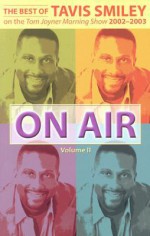 On Air, the Best of Tavis Smiley - Tavis Smiley