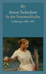 In der Sommerfrische: Erzählungen 1880 - 1887 - Anton Chekhov, Barbara Conrad, Vera Bischitzky, Dorothea Trottenberg