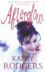 Afterglow - Kathy Rodgers