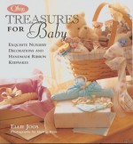 Offray: Treasures for Baby: Traditions, Inspirations, & Handmade Ribbon Keepsakes - Joos, Ellie Joos, George Ross