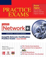 CompTIA Network+ Certification Practice Exams - Robb Tracy