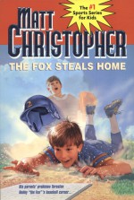 The Fox Steals Home - Matt Christopher, Larry A. Johnson, Larry Johnson