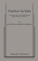 Chekhov in Yalta - John Driver, Jeffrey Haddow