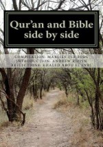 Qur'an and Bible Side by Side: A Non-Partial Anthology - Andrew Rippin, Moch Nur Ichwan, Khaled Abou El Fadl